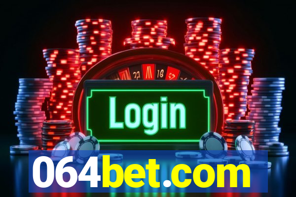 064bet.com