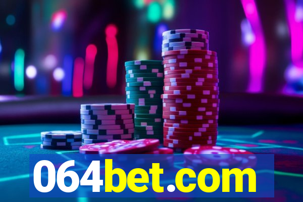 064bet.com