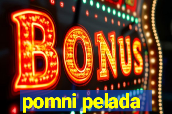 pomni pelada