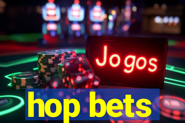 hop bets