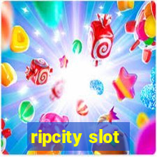 ripcity slot