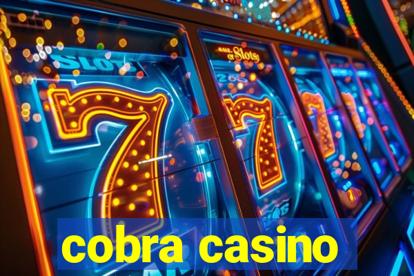 cobra casino