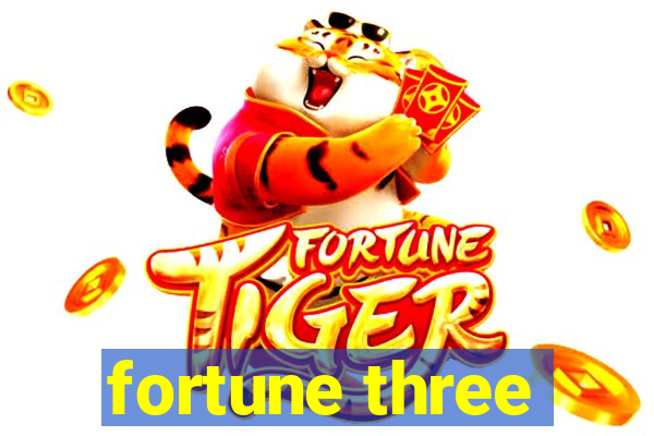 fortune three