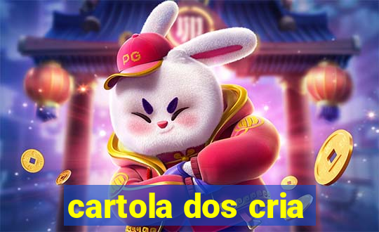 cartola dos cria