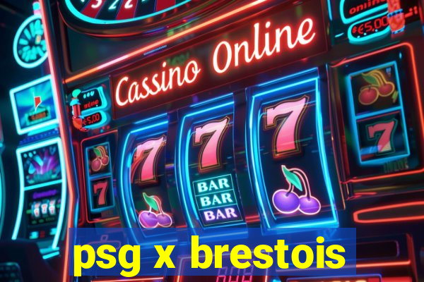 psg x brestois