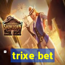 trixe bet