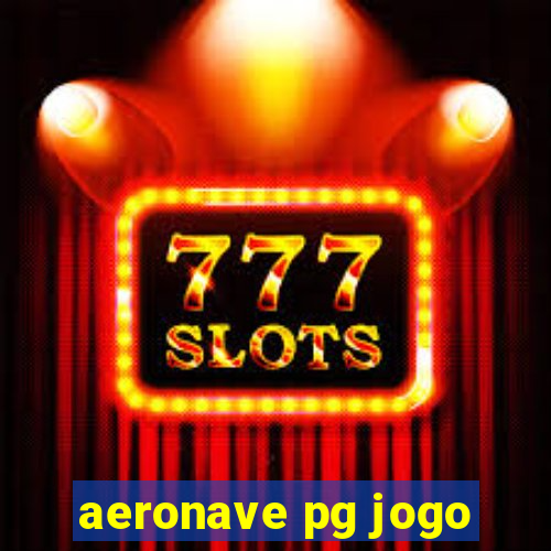 aeronave pg jogo