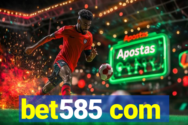 bet585 com