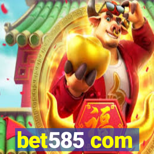 bet585 com