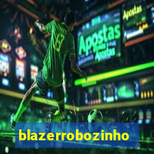 blazerrobozinho