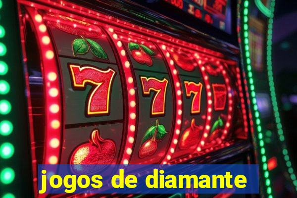 jogos de diamante