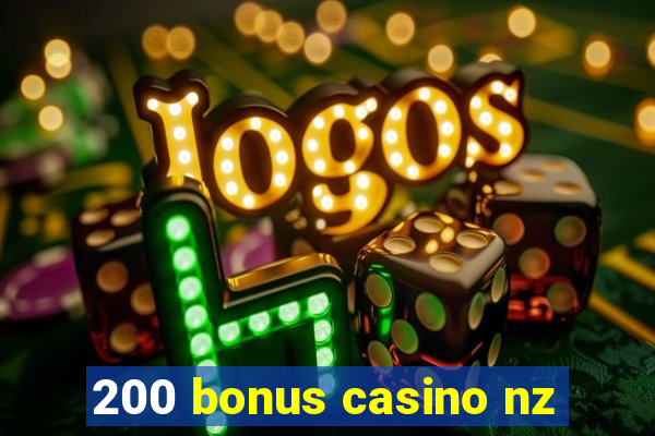 200 bonus casino nz