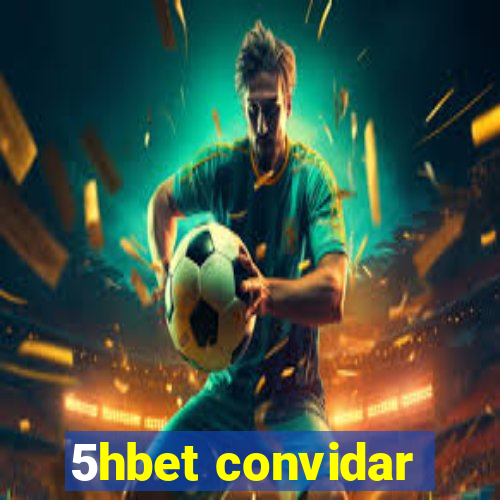 5hbet convidar