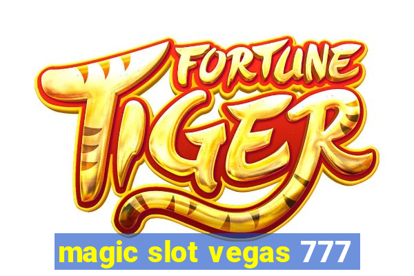 magic slot vegas 777