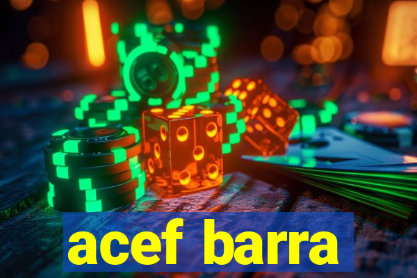 acef barra