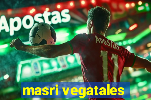 masri vegatales