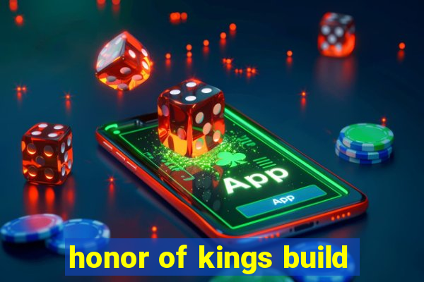 honor of kings build