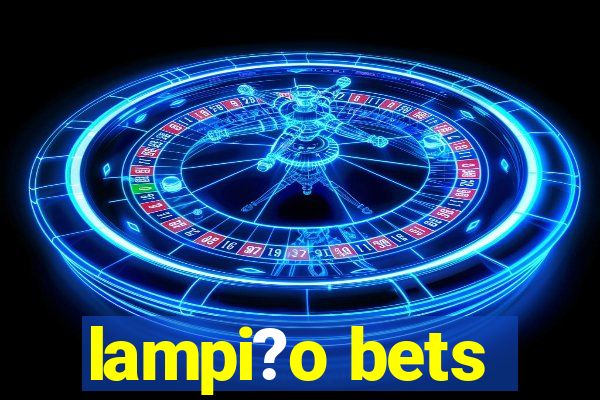 lampi?o bets