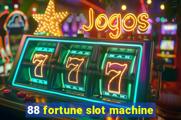 88 fortune slot machine