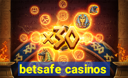 betsafe casinos