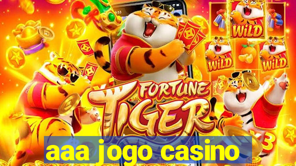 aaa jogo casino