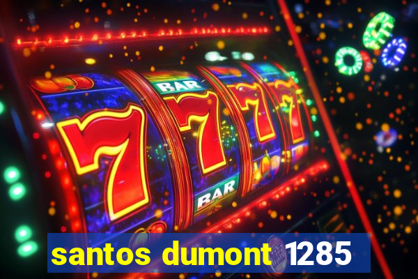 santos dumont 1285