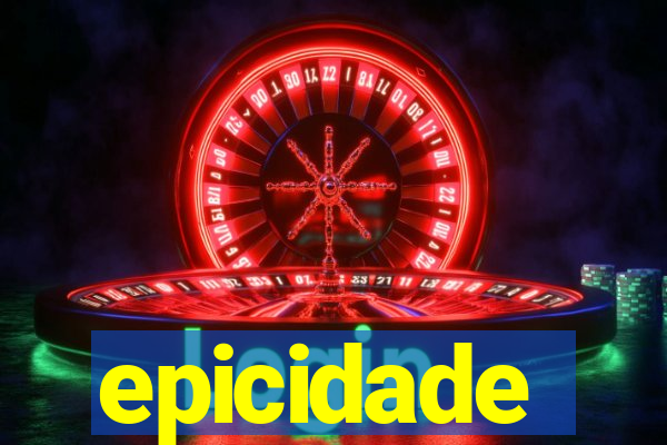 epicidade