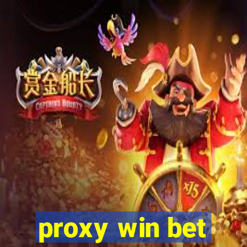 proxy win bet