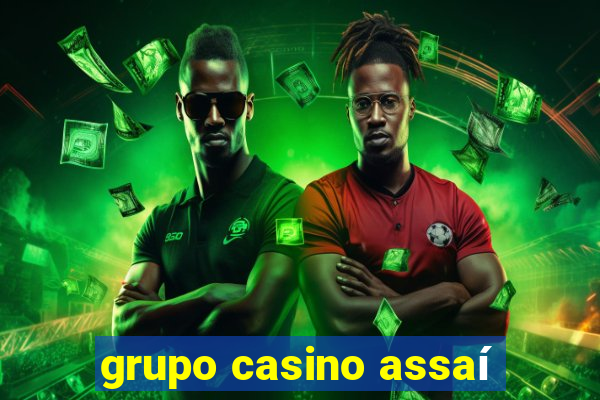 grupo casino assaí