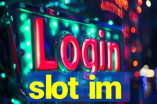 slot im