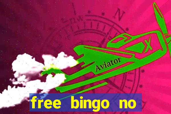 free bingo no deposit no wagering