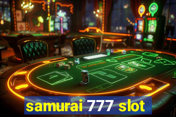 samurai 777 slot