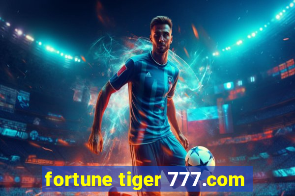 fortune tiger 777.com