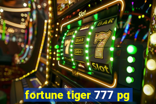 fortune tiger 777 pg