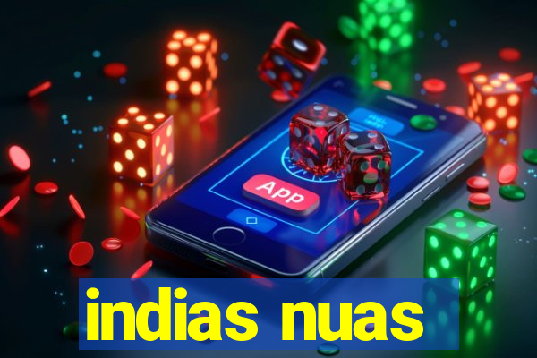 indias nuas