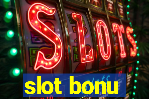 slot bonu