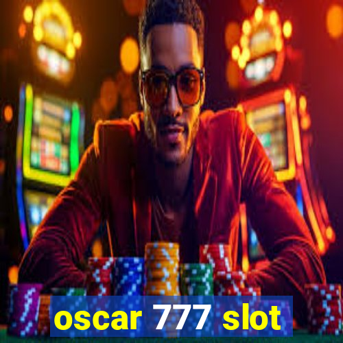 oscar 777 slot