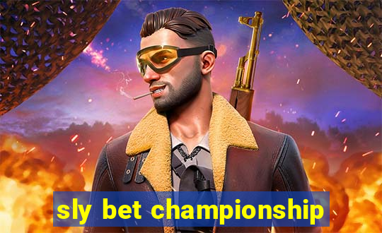 sly bet championship