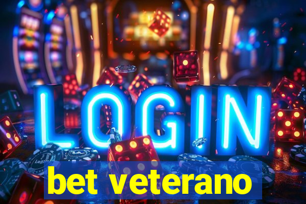 bet veterano