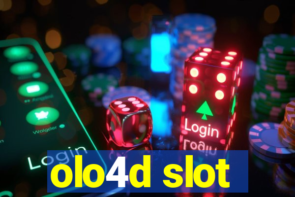 olo4d slot