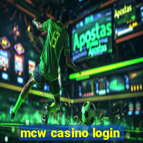 mcw casino login