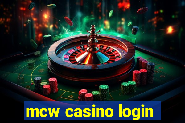 mcw casino login