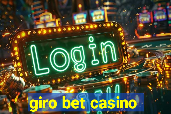 giro bet casino