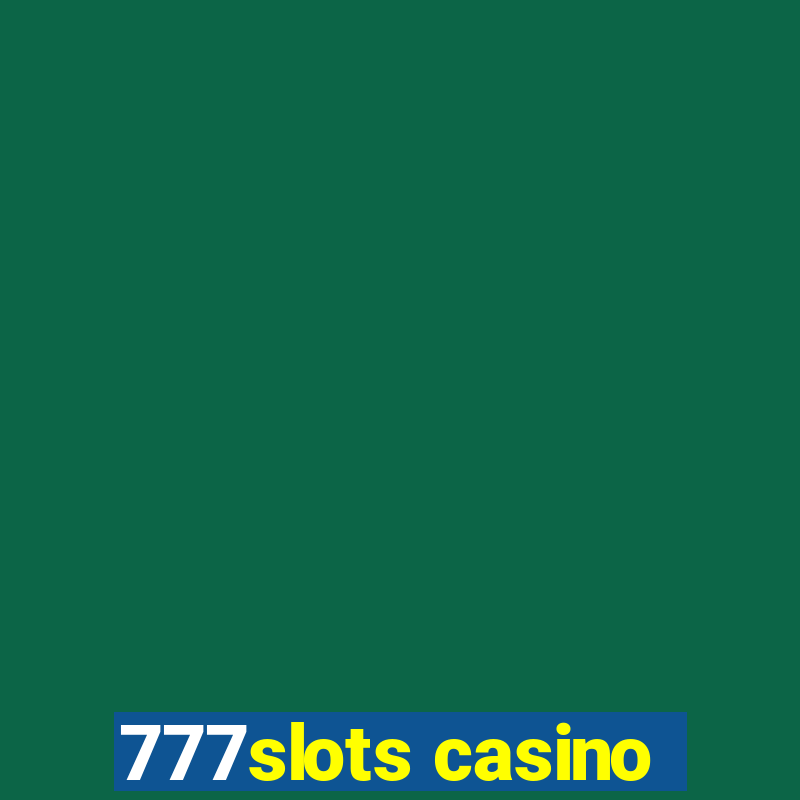 777slots casino