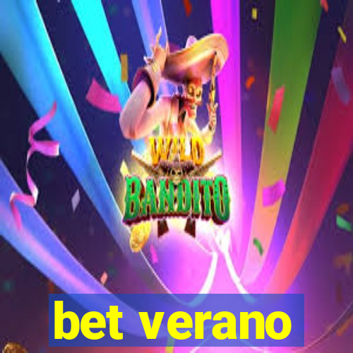 bet verano