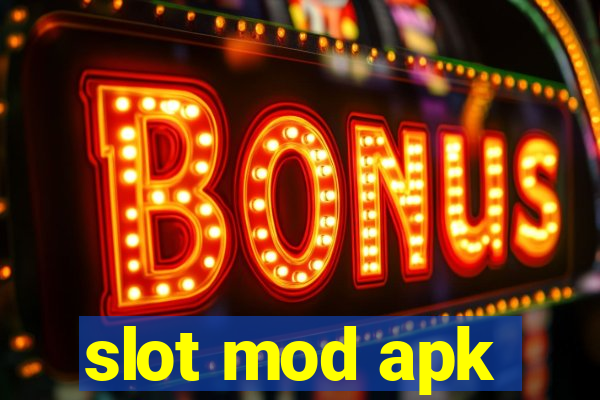 slot mod apk