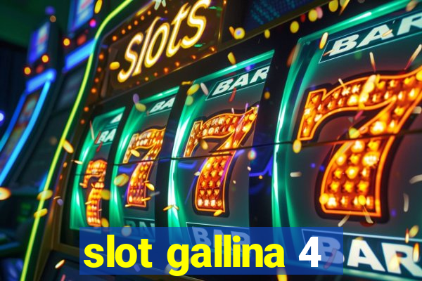 slot gallina 4