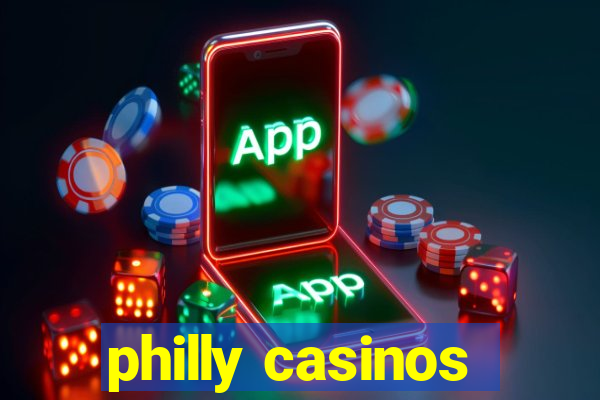 philly casinos