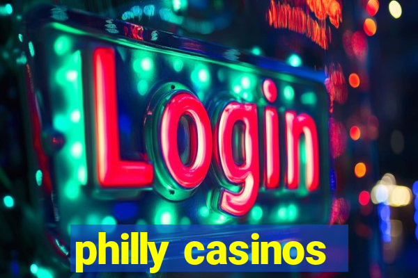 philly casinos