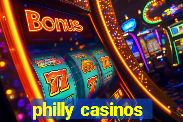 philly casinos